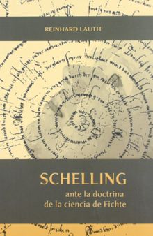 Schelling ante la Doctrina de la ciencia de Fichte