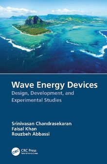 Wave Energy Devices: Design, Development, and Experimental Studies