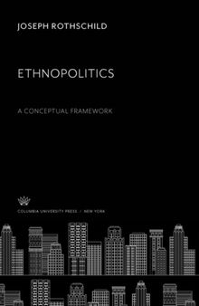 Ethnopolitics: A Conceptual Framework