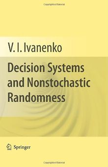 Decision Systems and Nonstochastic Randomness