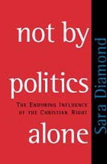 Not by Politics Alone: The Enduring Influence of the Christian Right