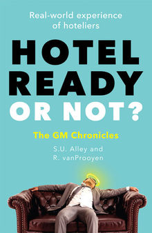 Hotel Ready or Not?: The GM Chronicles