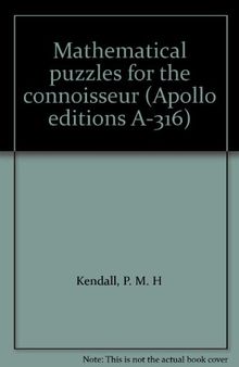Mathematical puzzles for the connoisseur