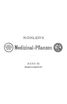 Köhler’s Medizinal Pflanzen, vol. 3