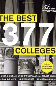 The Best 377 Colleges, 2013 Edition