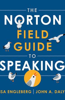 The Norton Field Guide to Speaking (First Edition)
