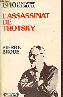 L'assassinat de Trotsky: 1940