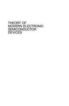 THEORY OF MODERN ELECTRONIC SEMICONDUCTOR DEVICES