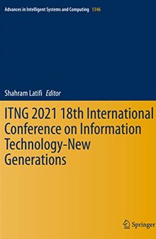ITNG 2021 18th International Conference on Information Technology-New Generations (Advances in Intelligent Systems and Computing, 1346)