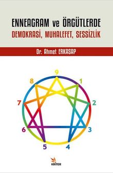 Enneagram ve Örgütlerde Demokrasi, Muhalefet, Sessizlik