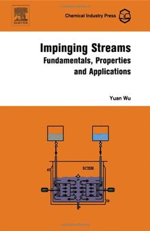 Impinging Streams: Fundamentals, Properties and Applications