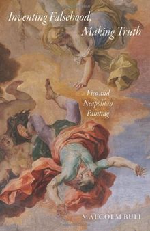 Inventing Falsehood, Making Truth: Vico and Neapolitan Painting