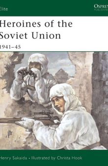 Heroines of the Soviet Union 1941-45