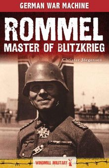 Rommel: Master of Blitzkrieg (Classic Texts)