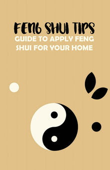 Feng Shui Tips: Guide to Apply Feng Shui for Your Home