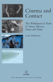Cinema and Contact: the Withdrawal of Touch in Nancy, Bresson, Duras and Denis