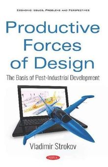 Productive Forces of Design: The Basis of Post-Industrial Development