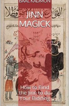 Jinn Magick: How to Bind the Jinn to do Your Bidding