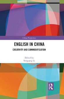 English in China: Creativity and Commodification