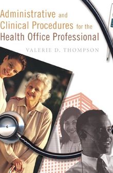 Administrative and Clinical Procedures for the Health Office Professional