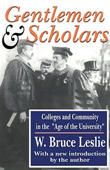 Gentlemen and Scholars: College and Community in the Age of the University