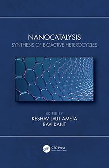 Nanocatalysis: Synthesis of Bioactive Heterocycles