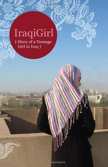 IraqiGirl: Diary of a Teenage Girl in Iraq