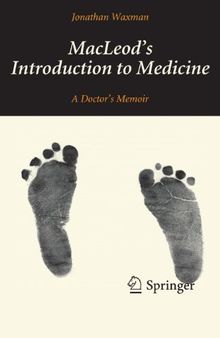 MacLeod's Introduction to Medicine: A Doctor's Memoir