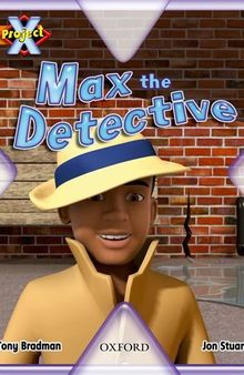 Project X: What a Waste: Max the Detective