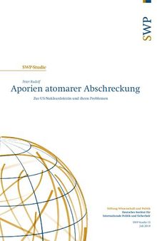 Aporien atomarer Abschreckung : Zur US-Nukleardoktrin und ihren Problemen