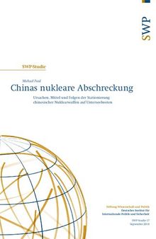 Chinas nukleare Abschreckung : Ursachen, Mittel und Folgen der Stationierung chinesischer Nuklearwaffen auf Unterseebooten