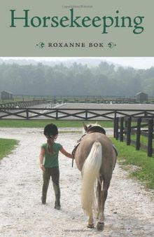 Horsekeeping: One Woman's Tale of Barn and Country Life