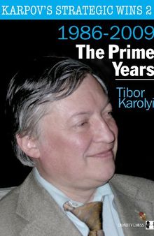 Karpov's Strategic Wins 2: The Prime Years: 1986-2010