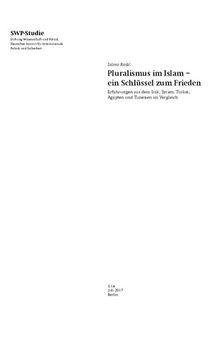 Pluralismus im Islam – ein Schlüssel zum Frieden : Erfahrungen aus dem Irak, Syrien, Türkei, Ägypten und Tunesien im Vergleich