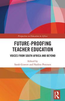 Future-Proofing Teacher Education: Voices from South Africa and Beyond