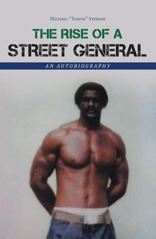 The Rise of a Street General: An Autobiography