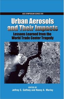 Urban Aerosols and Their Impacts: Lessons Learned from the World Trade Center Tragedy