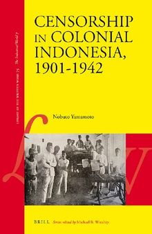 Censorship in Colonial Indonesia, 1901–1942
