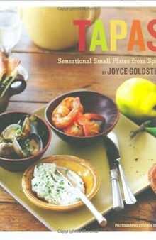 Tapas: Sensational Small Plates From Spain