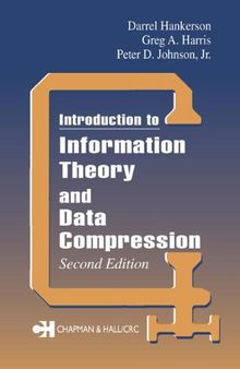 Introduction to Information Theory and Data Compression, Second Edition