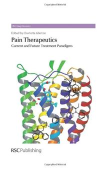 Pain Therapeutics Current and Future Treatment Paradigms