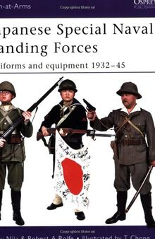 Japanese Special Naval Landing Forces: Uniforms and equipment 1932-45