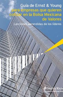 Guía de Ernst & Young para empresas que quieren cotizar en la Bolsa Mexicana de Valores