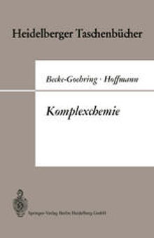 Komplexchemie: Vorlesungen über Anorganische Chemie Von Margot Becke-Goehring
