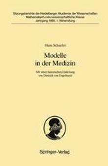 Modelle in der Medizin: Mit einer historischen Einleitung von Dietrich von Engelhardt