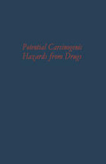 Potential Carcinogenic Hazards from Drugs: Evaluation of Risks