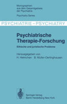 Psychiatrische Therapie-Forschung: Ethische und juristische Probleme