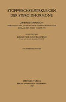 Stoffwechselwirkungen der Steroidhormone: Zweites Symposion der Deutschen Gesellschaft für Endokrinologie Goslar, den 5. und 6. März 1954
