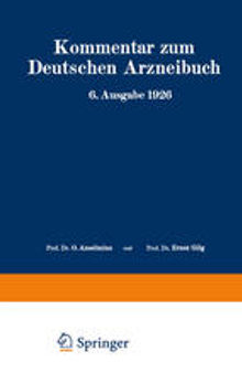 Kommentar zum Deutschen Arzneibuch 6. Ausgabe 1926: Auf Grundlage der Hager-Fischer-Hartwichschen Kommentare der früheren Arzneibücher Zweiter Band