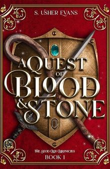 A Quest of Blood and Stone: A Young Adult Epic Fantasy Adventure
